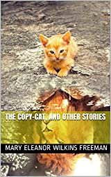 The Copy-Cat, and Other Stories